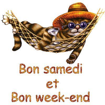 Bon Samedi Et Bon Week End